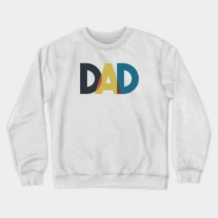 Dad, fathers day gift Crewneck Sweatshirt